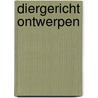 Diergericht ontwerpen door K.H. de Greef