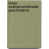 Bloqs Examencombinatie geschiedenis by Unknown