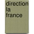 Direction la France