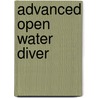 Advanced open water diver by A.M. Harmsen