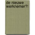 De nieuwe werknemer?!