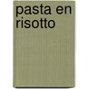 Pasta en risotto door Jet culinaire communicatie
