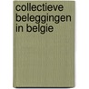 Collectieve beleggingen in Belgie door Onbekend