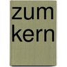 Zum kern by Duyvestyn