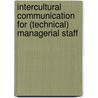 Intercultural communication for (technical) managerial staff door M. Verjans
