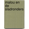 Malou en de Sladronders door A.G.A. Hamoen