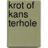 Krot of kans Terhole