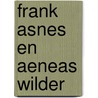 Frank asnes en aeneas wilder by Winnie Teschmacher