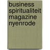 Business Spiritualiteit Magazine Nyenrode by Paul de Chauvigny de Blot