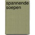 Spannende soepen