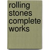 Rolling stones complete works door Onbekend