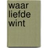 Waar liefde wint