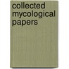 Collected mycological papers door Patouillard
