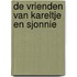 De vrienden van Kareltje en Sjonnie