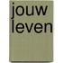 Jouw leven