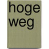 Hoge weg door Kuhn