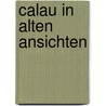 Calau in alten ansichten door F. Janchen