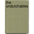 The undutchables