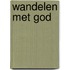 Wandelen met God