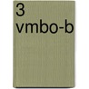 3 vmbo-b door P. den Tenter