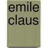 Emile claus by Haese