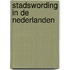 Stadswording in de Nederlanden