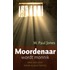 Moordenaar wordt monnik