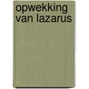 Opwekking van lazarus door Sass