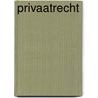 Privaatrecht door M.M.W.J. Pijnenburg-Smulders