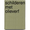 Schilderen met olieverf door Blaker