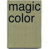 Magic color door Onbekend