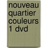 Nouveau Quartier couleurs 1 dvd by Batselier