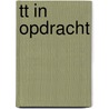 TT in opdracht door Sake Elzinga
