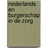 Nederlands en burgerschap in de zorg by M. ten Brink