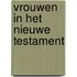 Vrouwen in het Nieuwe Testament