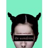 De wonderen by Claire Castillon