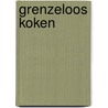 Grenzeloos koken door 24Kitchen