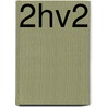 2Hv2 door R.A.J. Vuijk