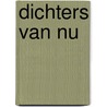 Dichters van nu door dichters van nu