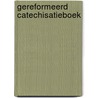 Gereformeerd catechisatieboek by Schep