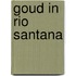 Goud in rio santana