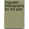 Linguistic bibliography for the year by Unknown