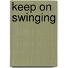 Keep on swinging door P. de Boer