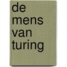 De mens van Turing by J. .D. Bolter