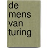 De mens van Turing door J. .D. Bolter