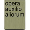 Opera auxilio aliorum by Gregorius Nyssenus