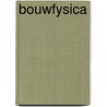 Bouwfysica by Meys