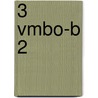 3 vmbo-B 2 door Onbekend