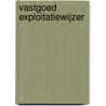 Vastgoed exploitatiewijzer door Vastgoed