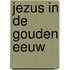 Jezus in de Gouden Eeuw